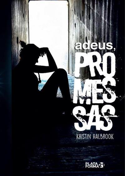 ADEUS, PROMESSAS