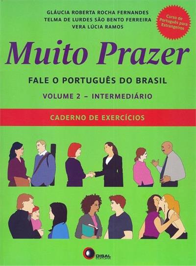 MUITO PRAZER: FALE O PORTUGUES DO BRASIL...EXERCICIOS