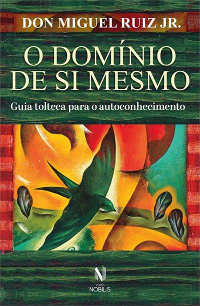 O DOMINIO DE SI MESMO: GUIA...AUTOCONHECIMENTO