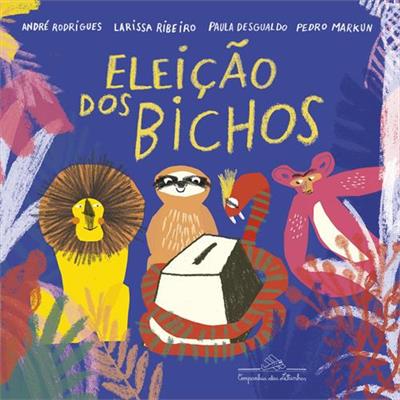 A ELEIÇAO DOS BICHOS