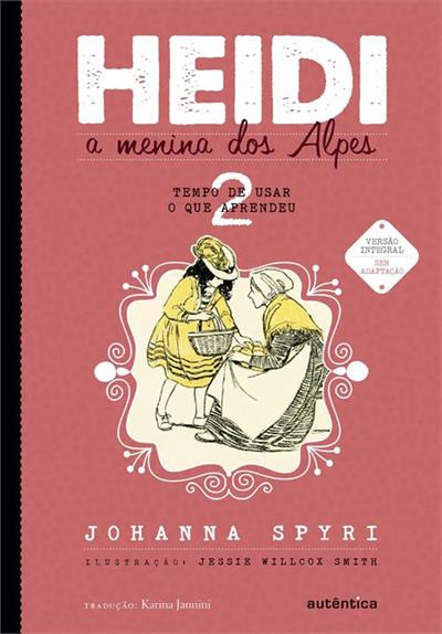 HEIDI, A MENINA DOS ALPES 2: TEMPO DE USAR...APRENDEU
