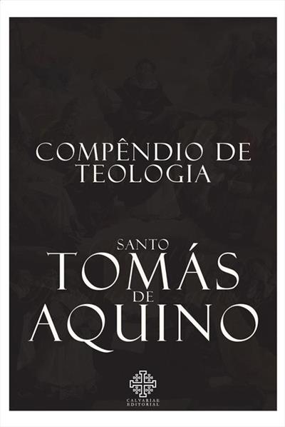 COMPENDIO DE TEOLOGIA DE SANTO TOMAS DE AQUINO