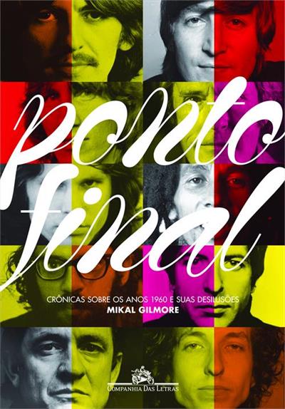 PONTO FINAL: CRONICAS SOBRE OS ANOS 196...DESILUSOES