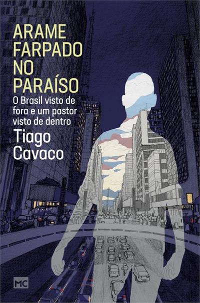 ARAME FARPADO NO PARAÍSO: O BRASIL VISTO DE...DENTRO
