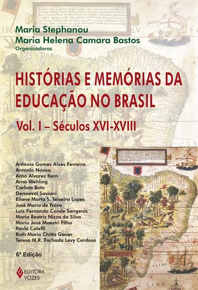 HISTORIAS E MEMORIAS DA EDUCAÇAO NO...XVI-XVIII
