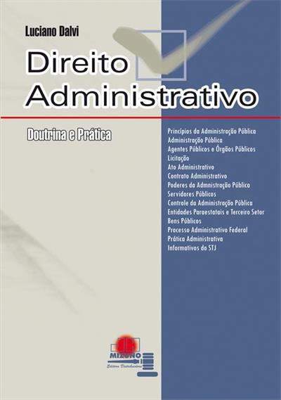 DIREITO ADMINISTRATIVO: DOUTRINA E PRATICA