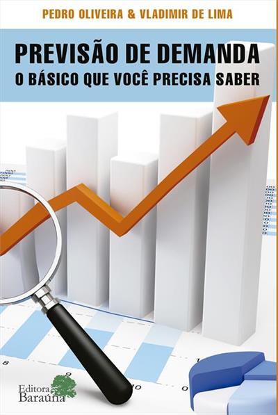 PREVISAO DE DEMANDA: O BASICO QUE VOCE PRECISA SABER