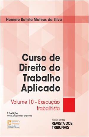 CURSO DE DIREITO DO TRABALHO APLICADO VOL. 10