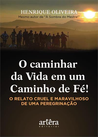 O CAMINHAR DA VIDA EM UM CAMINHO DE...PEREGRINAÇÃO!