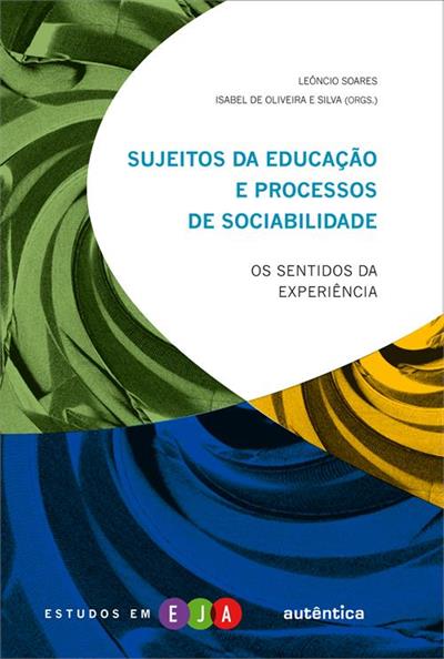 SUJEITOS DA EDUCAÇAO E PROCESSOS DE...EXPERIENCIA