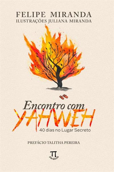ENCONTRO COM YAHWEH: 40 DIAS NO LUGAR SECRETO