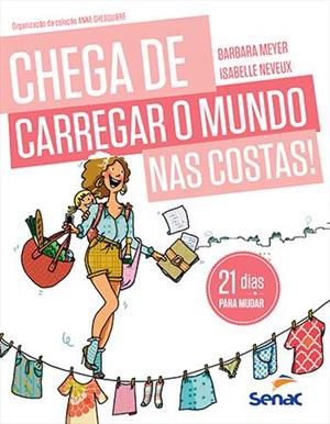 CHEGA DE CARREGAR O MUNDO NAS COSTAS!: 2...MUDAR