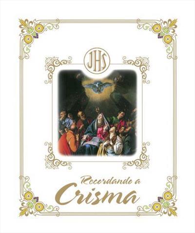 RECORDANDO A CRISMA