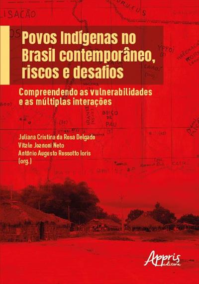 POVOS INDÍGENAS NO BRASIL CONTEMPORÂNEO...INTERAÇÕES