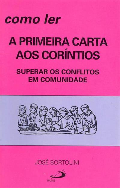 COMO LER A PRIMEIRA CARTA AOS CORINTIOS...COMUNIDADE