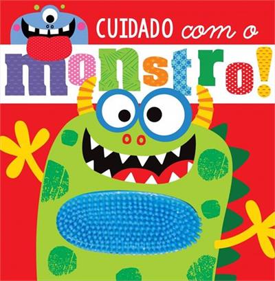 CUIDADO COM O MONSTRO!