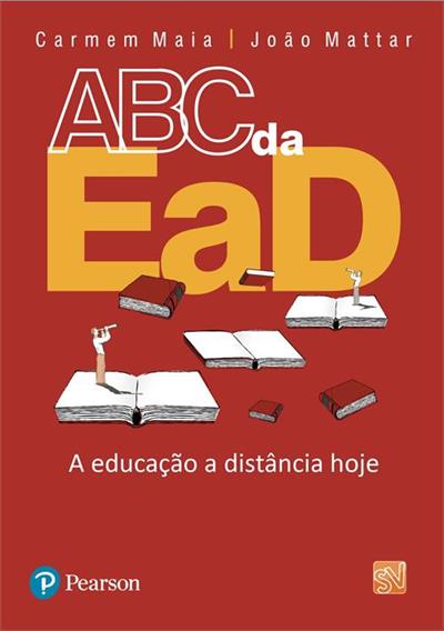 ABC DA EAD: A EDUCAÇAO A DISTANCIA HOJE