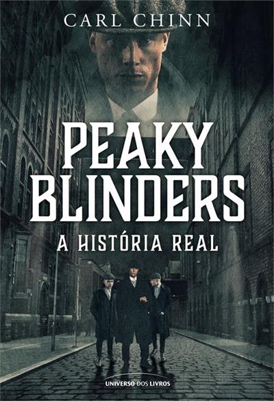 PEAKY BLINDERS: A HISTORIA REAL
