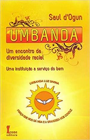 UMBANDA: UM ENCONTRO DA DIVERSIDADE RACIAL...BEM