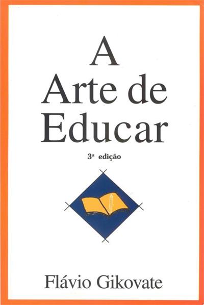 A ARTE DE EDUCAR