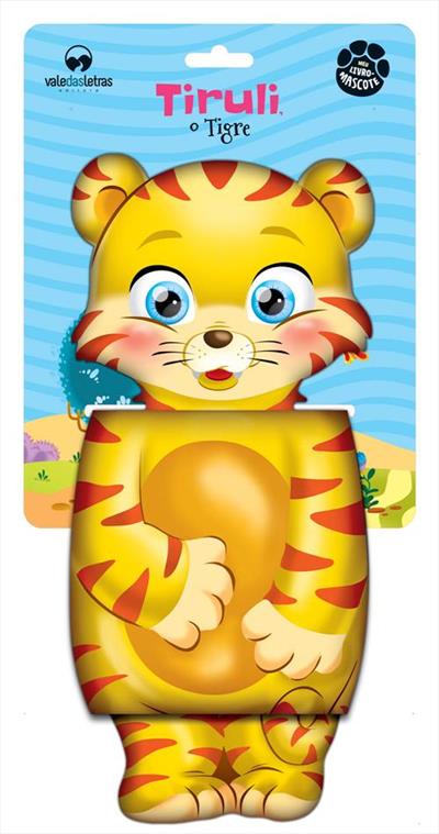 MEU LIVRO-MASCOTE: TIRULI, O TIGRE