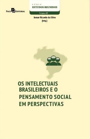 OS INTELECTUAIS BRASILEIROS E O...PERSPECTIVAS