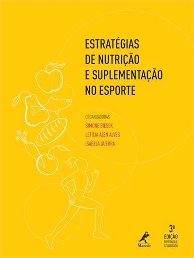 ESTRATEGIAS DE NUTRIÇAO E SUPLEMENTAÇAO NO ESPORTE