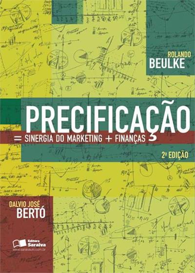 PRECIFICAÇAO: SINERGIA DO MARKETING E FINANÇAS