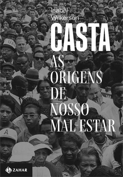CASTA: AS ORIGENS DE NOSSO MAL-ESTAR