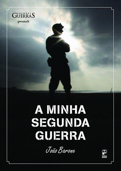 A MINHA SEGUNDA GUERRA