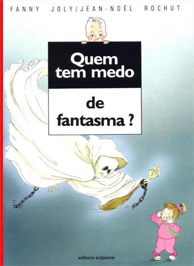 QUEM TEM MEDO DE FANTASMA?