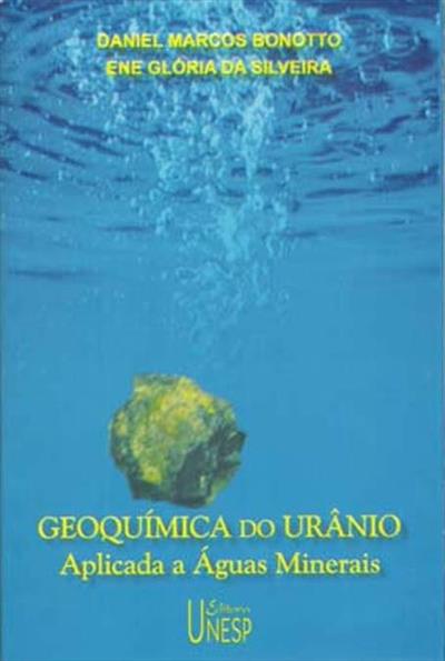 GEOQUIMICA DO URANIO APLICADA A AGUAS MINERAIS