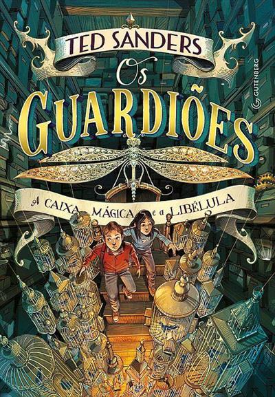 OS GUARDIOES: A CAIXA MAGICA E A LIBELULA
