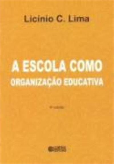 A ESCOLA COMO ORGANIZAÇAO EDUCATIVA...SOCIOLOGICA