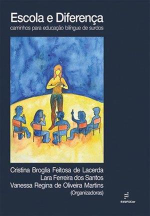 ESCOLA E DIFERENÇA: CAMINHOS PARA EDUCAÇAO...SURDOS