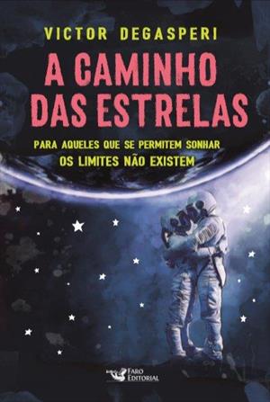 A CAMINHO DAS ESTRELAS: PAR AQUELES QUE SE...EXISTEM
