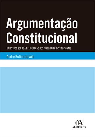 ARGUMENTAÇAO CONSTITUCIONAL: UM...CONSTITUCIONAIS