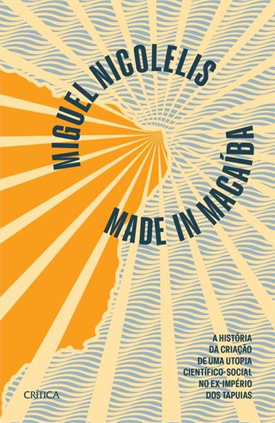 MADE IN MACAÍBA: A HISTÓRIA DA CRIAÇÃO DE...EDIÇÃO)