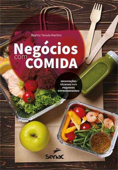 NEGOCIOS COM COMIDA: ORIENTAÇOES...EMPREENDEDORES