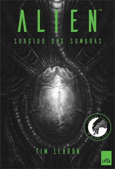 ALIEN: SURGIDO DAS SOMBRAS