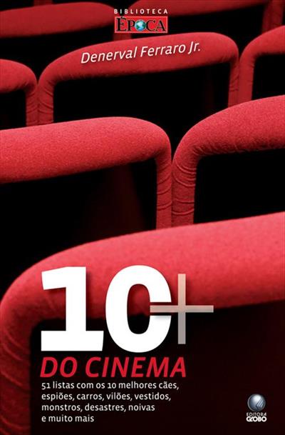 10 MAIS DO CINEMA: 51 LISTAS COM OS 1...MAIS