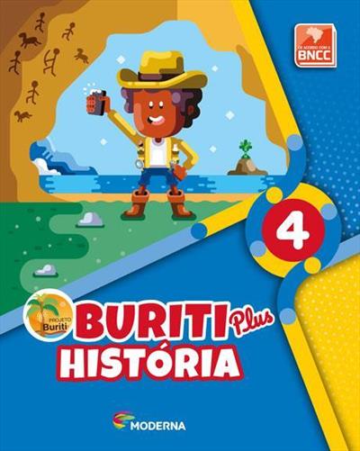 PROJETO BURITI PLUS: HISTORIA - 4º ANO