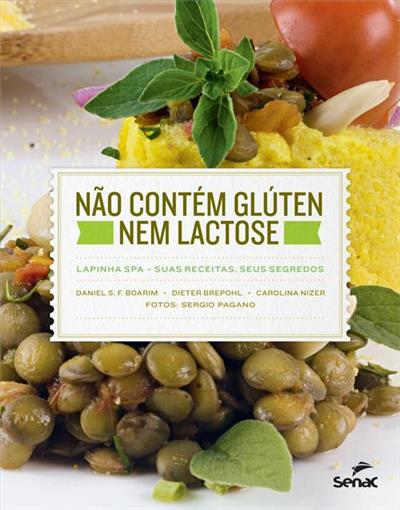 NAO CONTEM GLUTEN NEM LACTOSE: LAPINHA SPA...SEGREDOS