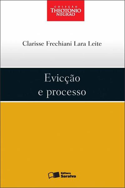 EVICÇÃO E PROCESSO - 1ª EDIÇÃO 2013