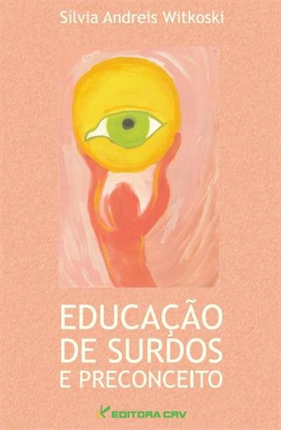 EDUCAÇAO DE SURDOS E PRECONCEITO