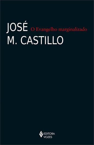 O EVANGELHO MARGINALIZADO