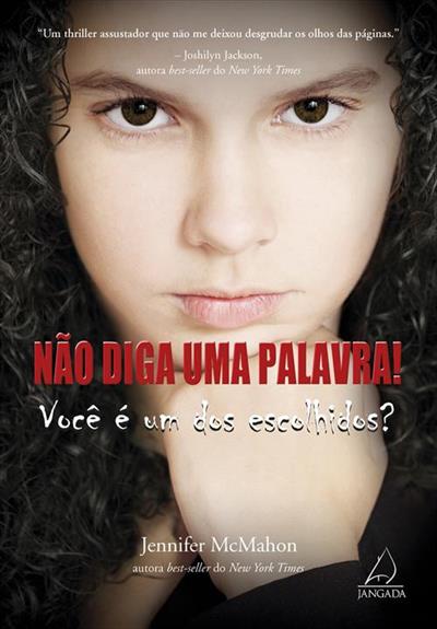 NAO DIGA UMA PALAVRA: VOCE E UM DOS ESCOLHIDOS?