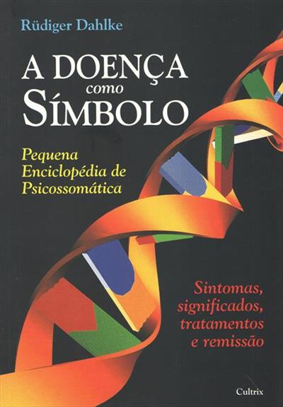 A DOENÇA COMO SIMBOLO