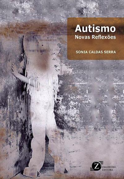 AUTISMO: NOVAS REFLEXOES