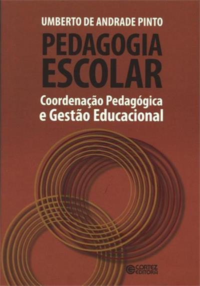 PEDAGOGIA ESCOLAR: COORDENAÇAO...EDUCACIONAL